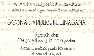Izložba u Radničkom domu &quot;Bosna u vrijeme Kulina bana&quot;