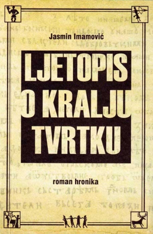 Poziv na promociju knjige Jasmina Imamovića „Ljetopis o kralju Tvrtku“